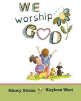 We Worship God 1623957737 Book Cover