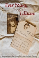Ever Yours, Lillian 196681514X Book Cover