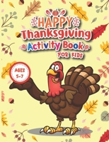 Thanksgiving Activity Book for Kids Ages 5-7: A Gorgeous I Spy Thanksgiving Book For Kids, Toddlers & Preschoolers!!! B08MSFDTP1 Book Cover