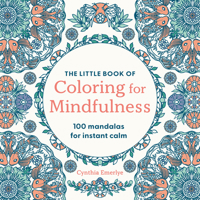 The Little Book of Colouring for Mindfulness: 100 Mandalas for Instant Calm 1846017955 Book Cover