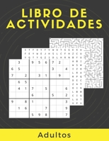 Libro De Actividades Adultos: Rompecabezas Para Adultos Letra Grande Con Soluciones…Sudoku, laberintos, Sopa De Letras, decodifica las palabras y imágenes para colorear B08849FG71 Book Cover
