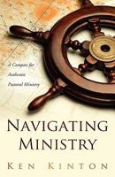 Navigating Ministry: A Compass for Authentic Pastoral Ministry 1632693704 Book Cover