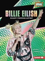 Billie Eilish: Chart-Topping Artist 1728463696 Book Cover