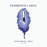 Flamenco y Agua (Spanish Edition) B0CTKY61DN Book Cover