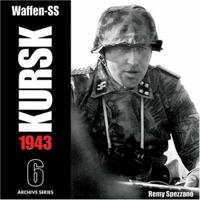 Waffen-SS - Kursk 1943: v. 6 (Archive) 0974838918 Book Cover