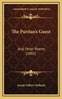The Puritan's Guest, and Other Poems 1117885771 Book Cover