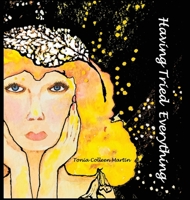 Having Tried Everything 0578469235 Book Cover