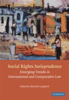 Social Rights Jurisprudence: Emerging Trends in International and Comparative Law 0521678056 Book Cover