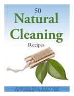 50 Natural Cleaning Recipes 1500695920 Book Cover