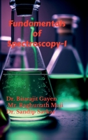 Fundamentals of Spectroscopy-I B0FFBK7PHP Book Cover