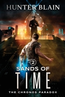 Sands of Time: A Time Travel Thriller (The Chronos Paradox) B0CHKY6TV8 Book Cover