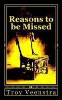 Reasons to be Missed 1461083214 Book Cover
