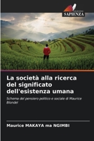 La società alla ricerca del significato dell'esistenza umana (Italian Edition) 6208162645 Book Cover