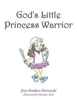 God's Little Princess Warrior 1449785522 Book Cover