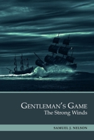 Gentleman’s Game: The Strong Winds (Call of the Sea) B085H5MDRD Book Cover