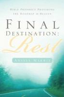 Final Destination: Rest 1594677662 Book Cover
