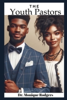 The Youth Pastors B0DT1G4YQV Book Cover