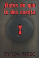 Antes de que te des cuenta: Dos cuentos de terror y una cuestión de perspectiva B09BGLZ7VK Book Cover