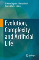 Evolution, Complexity and Artificial Life 3642375766 Book Cover