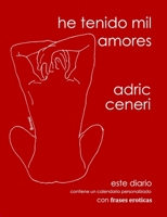 He tenido mil amores (Caminando hacia la felicidad serie de diarios complementarios) 1693552450 Book Cover
