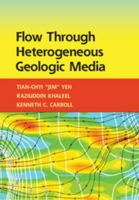 Flow Through Heterogeneous Geologic Media 1107076137 Book Cover