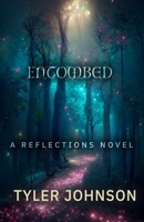 Entombed: A Reflections Novel B0F293VCGQ Book Cover