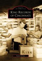 King Records of Cincinnati 0738560790 Book Cover