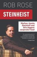 Steinheist: Markus Jooste, Steinhoff & SA's biggest corporate fraud 062408597X Book Cover
