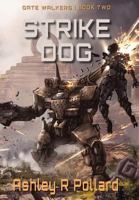 Strike Dog 1912580055 Book Cover
