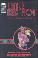 Little Red Hot: The Foolish Collection, Vol. 1 1582401071 Book Cover