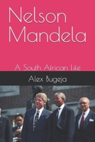 Nelson Mandela: A South African Life B0DPCH48VJ Book Cover