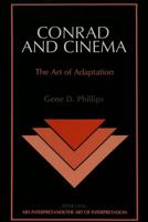Conrad and Cinema: The Art of Adaptation (Ars Interpretandi) 0820439150 Book Cover