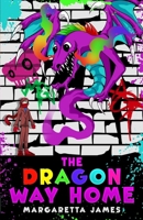 THE DRAGON WAY HOME 1764035208 Book Cover