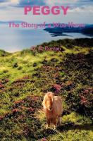 Peggy: The Story of a Wee Horse 1479359351 Book Cover