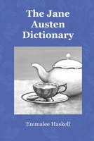 The Jane Austen Dictionary B08SZ1FVTN Book Cover