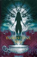 Tombstone Tea 0762437189 Book Cover
