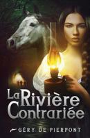 La Riviere Contrariee 2960130618 Book Cover