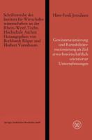 Gewinnmaximierung Und Rentabilitatsmaximierung ALS Ziel Erwerbswirtschaftlich Orientierter Unternehmungen Und Die Erreichung Dieses Zieles Durch Optimalen Einsatz Des Eigenkapitals 3663005909 Book Cover