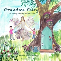 Grandma Fairy Is Always Shining at Our Side 0578902249 Book Cover