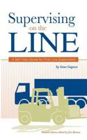 Supervising on the Line: A Self Help Guide for First Line Supervisors 0615427014 Book Cover