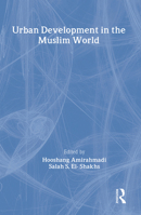 Urban Development in the Muslim World 0882851411 Book Cover