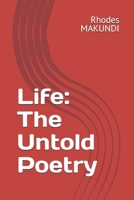 Life: The Untold Poetry B0GLNBBF2S Book Cover