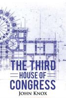 The Third House of Congress 1524675687 Book Cover