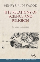 The Relations of Science and Religion: The Morse Lecture, 1880 1511795115 Book Cover