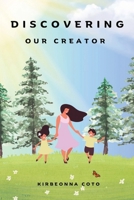 Discovering Our Creator B0DSHVRV2L Book Cover