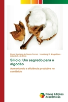 Silício: Um segredo para o algodão 6202407964 Book Cover