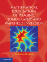 Mathematical Foundations of Imaging, Tomography and Wavefield Inversion 052111974X Book Cover