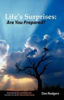 Life's Surprises: Are You Prepared? 1597818526 Book Cover