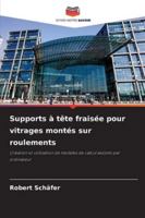 Supports à tête fraisée pour vitrages montés sur roulements (French Edition) 6208995620 Book Cover