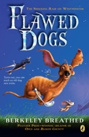 Flawed Dogs: The Shocking Raid on Westminster 0545285259 Book Cover
